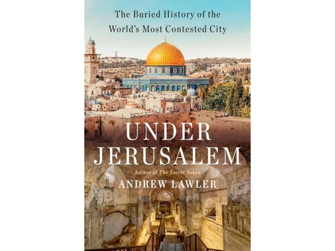 Under Jerusalem de Andrew Lawler (Inglés)