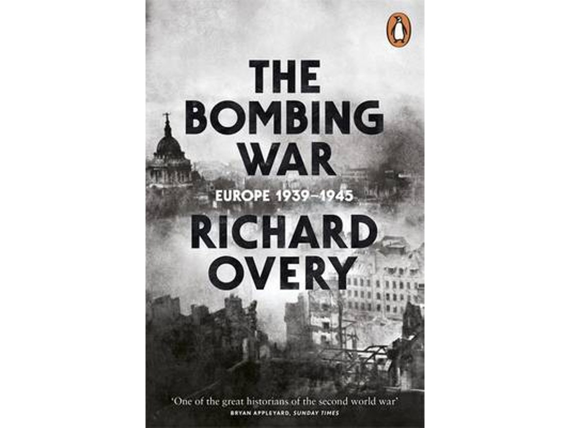 The Bombing War de Richard Overy (Inglés)