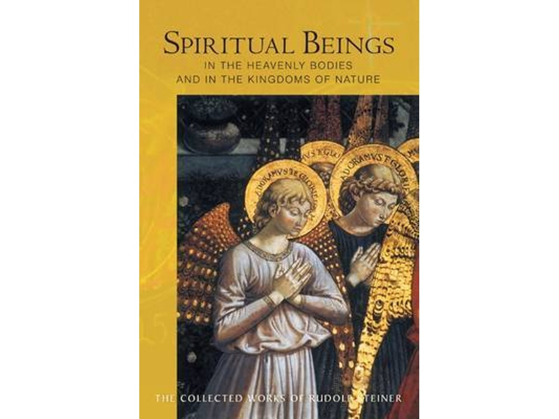 Spiritual Beings in the Heavenly Bodies and in the Kingdoms of Nature de Rudolf Steiner (Inglés)