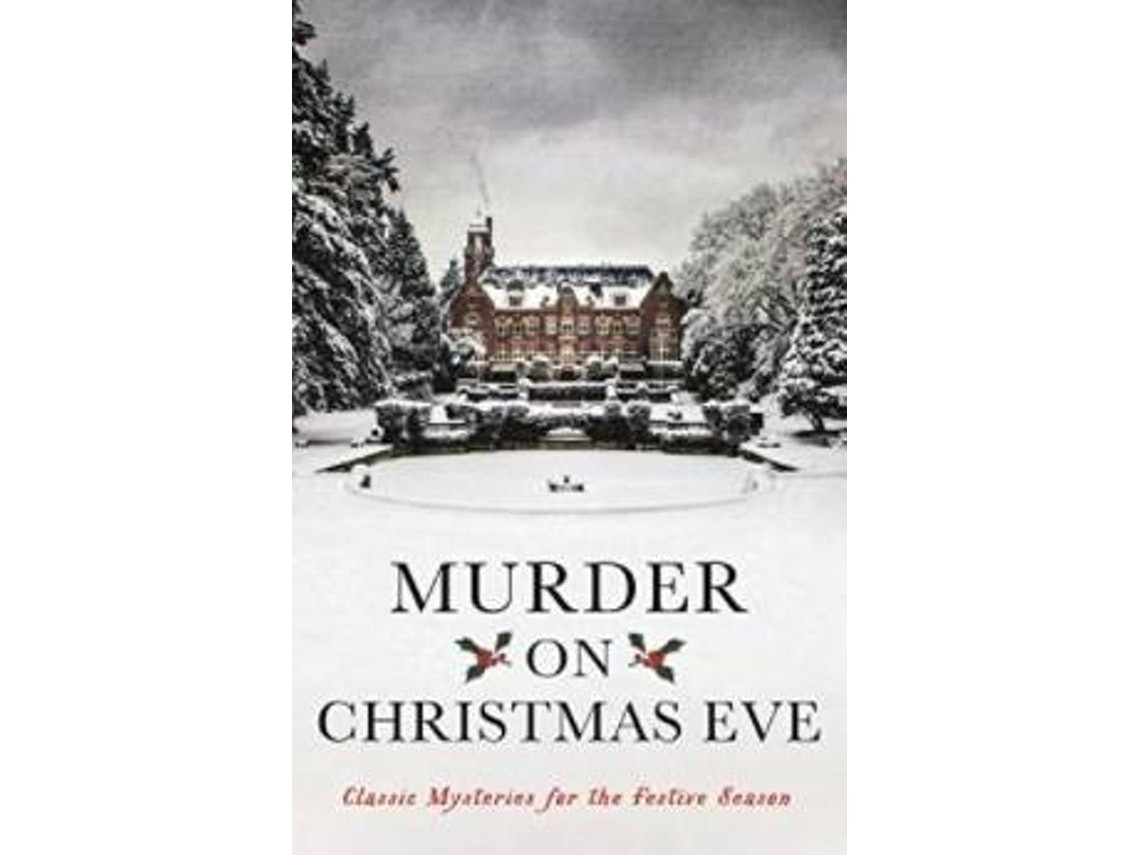 Murder On Christmas Eve de Varios Autores (Inglés)