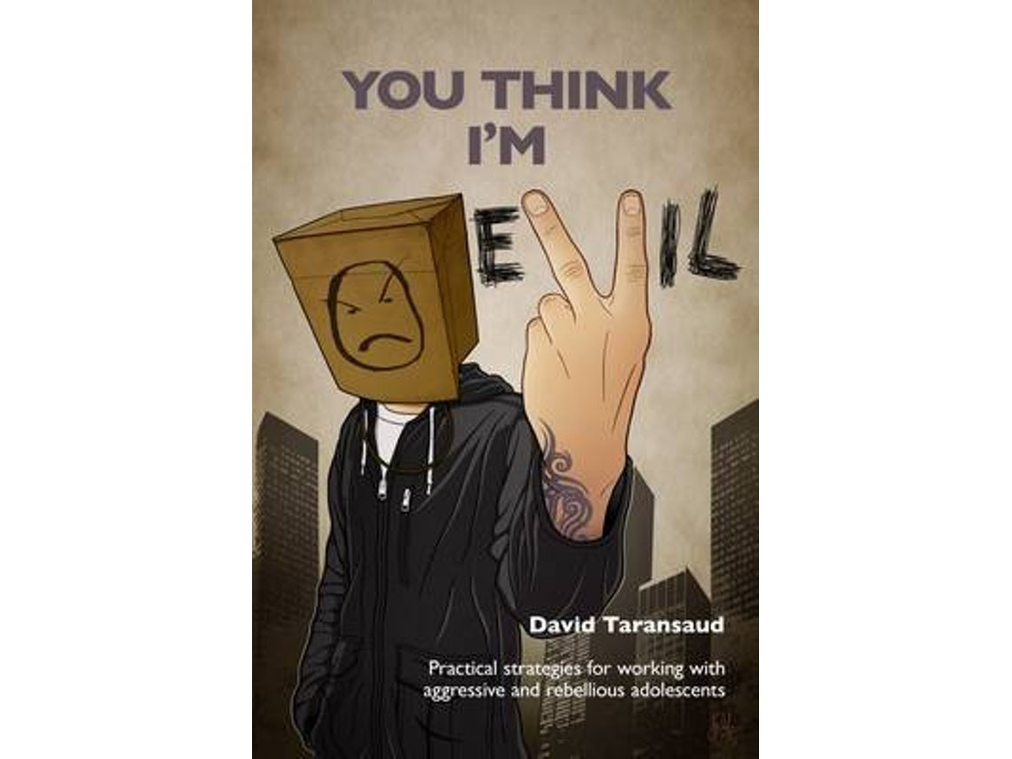 You Think I'm Evil de David Taransaud (Inglés)