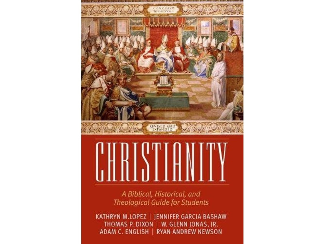 Christianity by Kathryn M. Lopez, Jennifer Garcia Bashaw and Thomas P. Dixon (English)