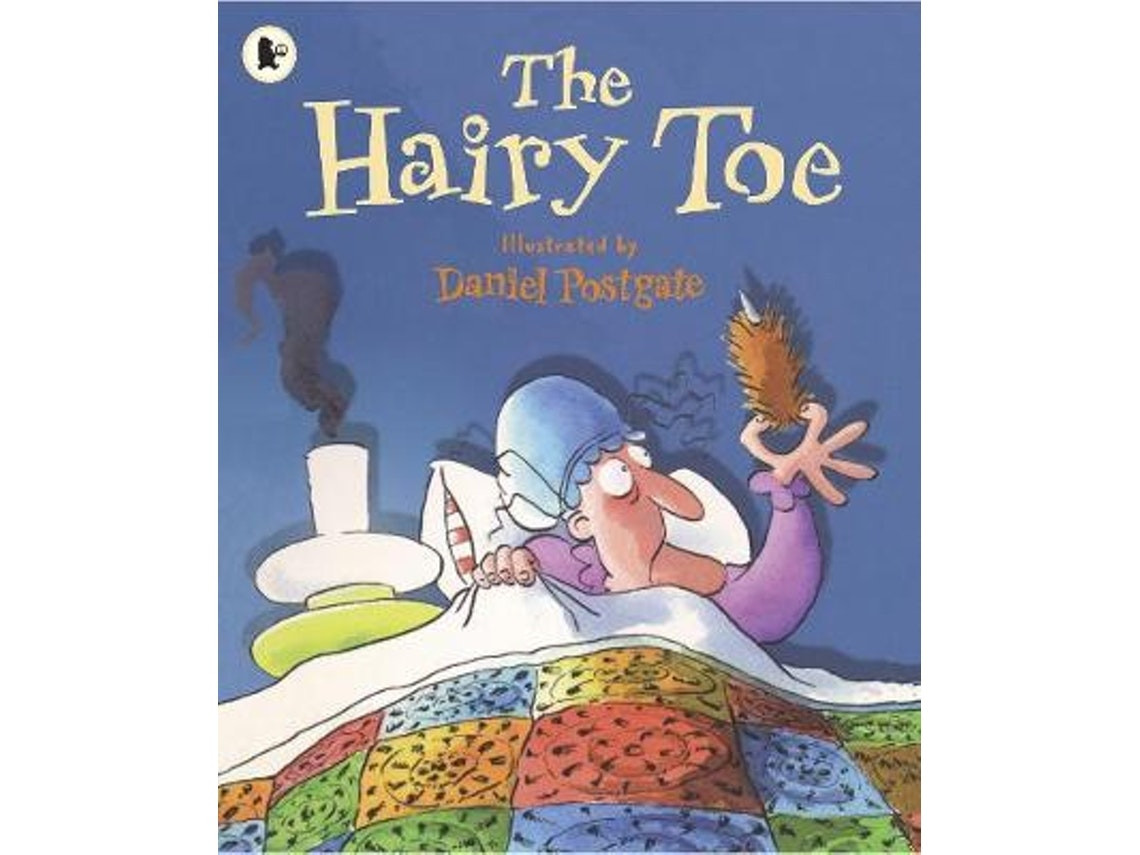 The Hairy Toe de Daniel Postgate (Inglés)