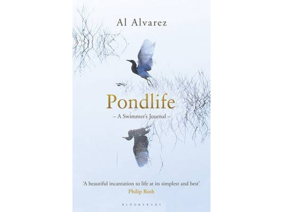 Pondlife: a swimmers journal de Al Alvarez (Inglés)