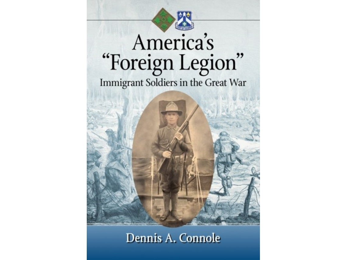 America's 'Foreign Legion' de Dennis A. Connole (Inglés)