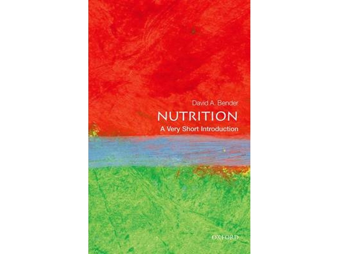 Nutrition: A Very Short Introduction by David Bender (English)