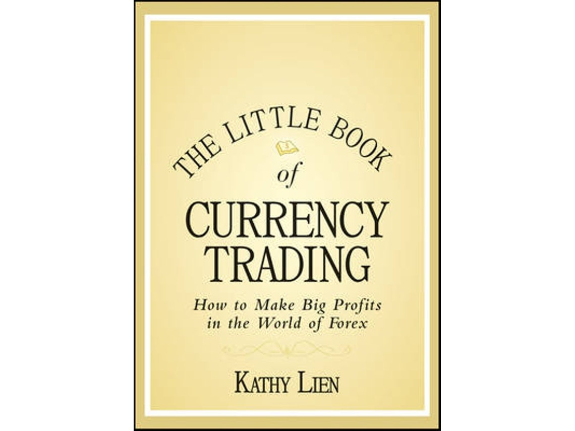 The Little Book of Currency Trading de Kathy Lien (Inglés)