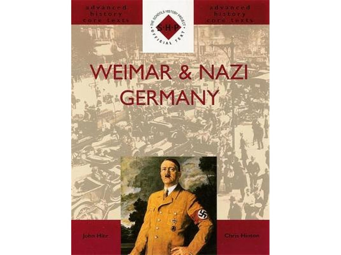 Weimar and Nazi Germany de Chris Hinton y John Hite (Inglés)