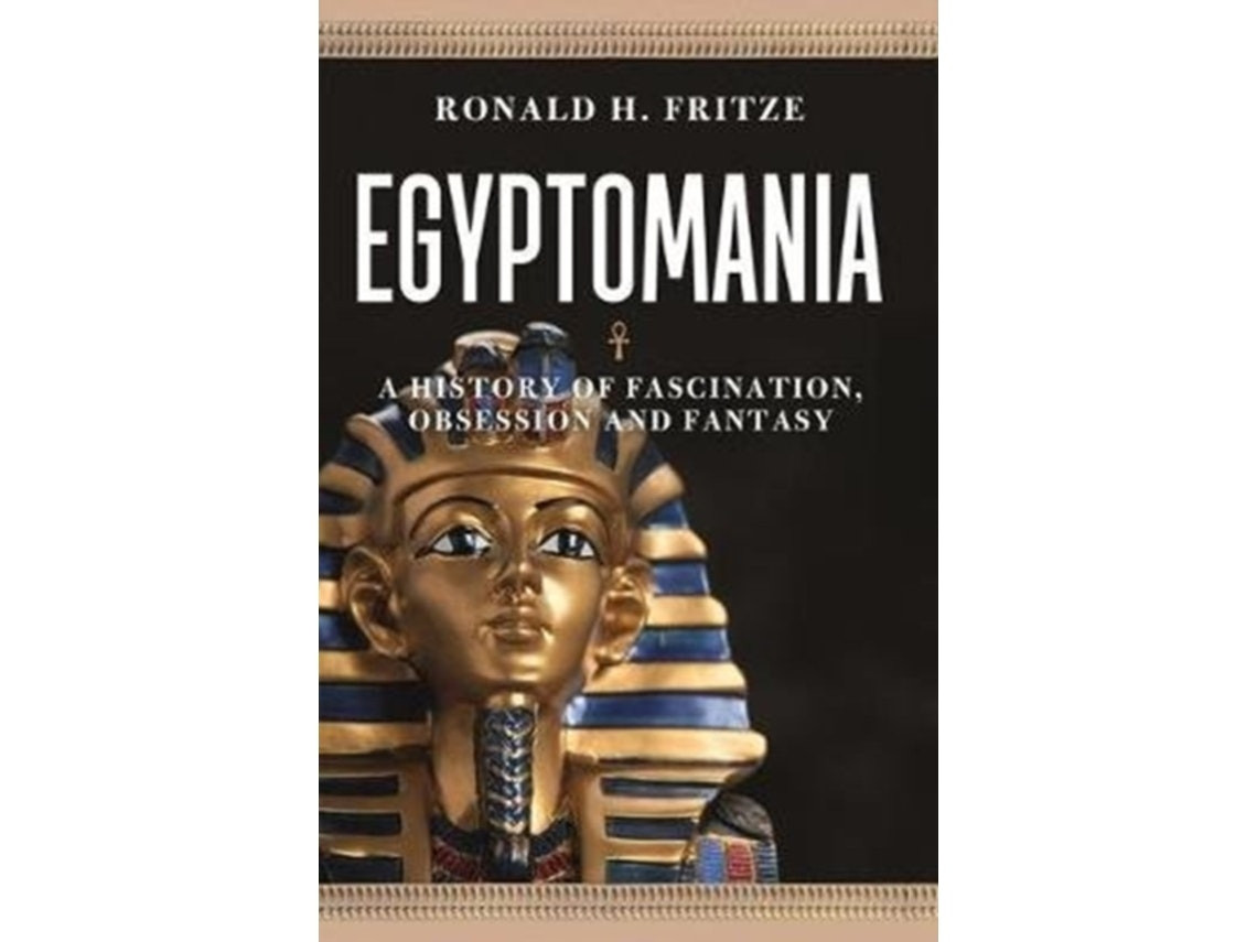 Egyptomania de Ronald H. Fritze (Inglés)