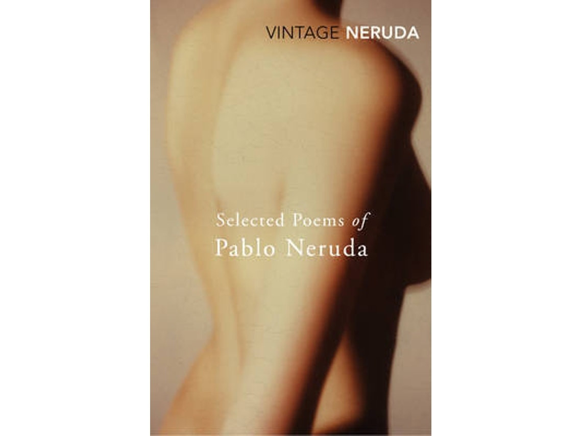 Selected Poems of Pablo Neruda de Pablo Neruda (Inglés)