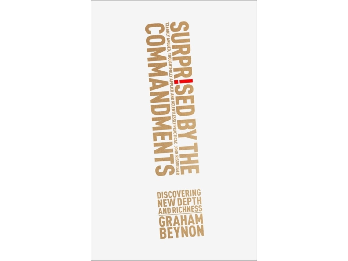 Surprised by the Commandments by Graham Beynon (English)