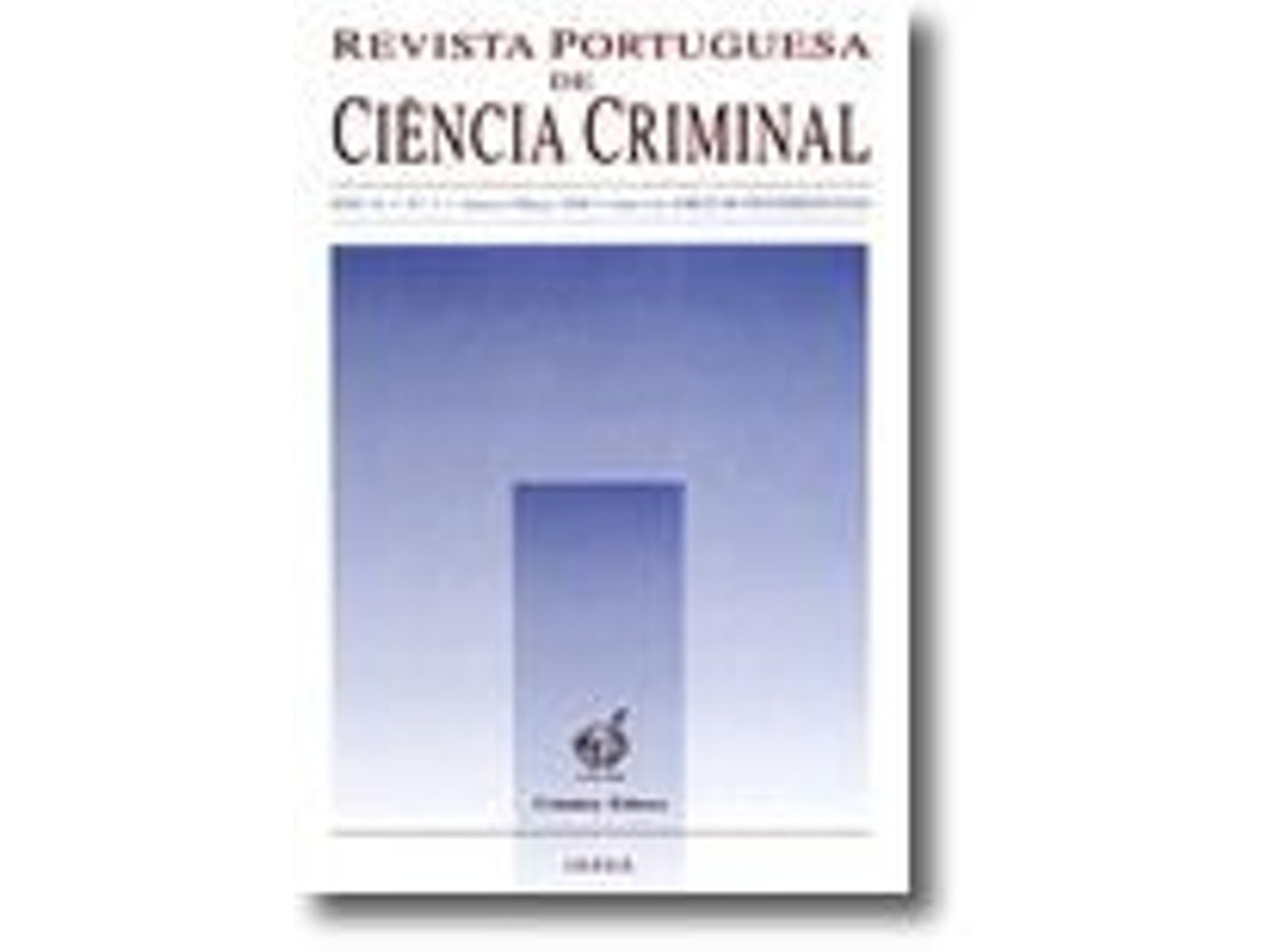 Livro Revista Portuguesa de Ciência Criminal - Ano 15 _x0095_ N.º 4 _x0095_ Outubro - Dezembro 2005 .