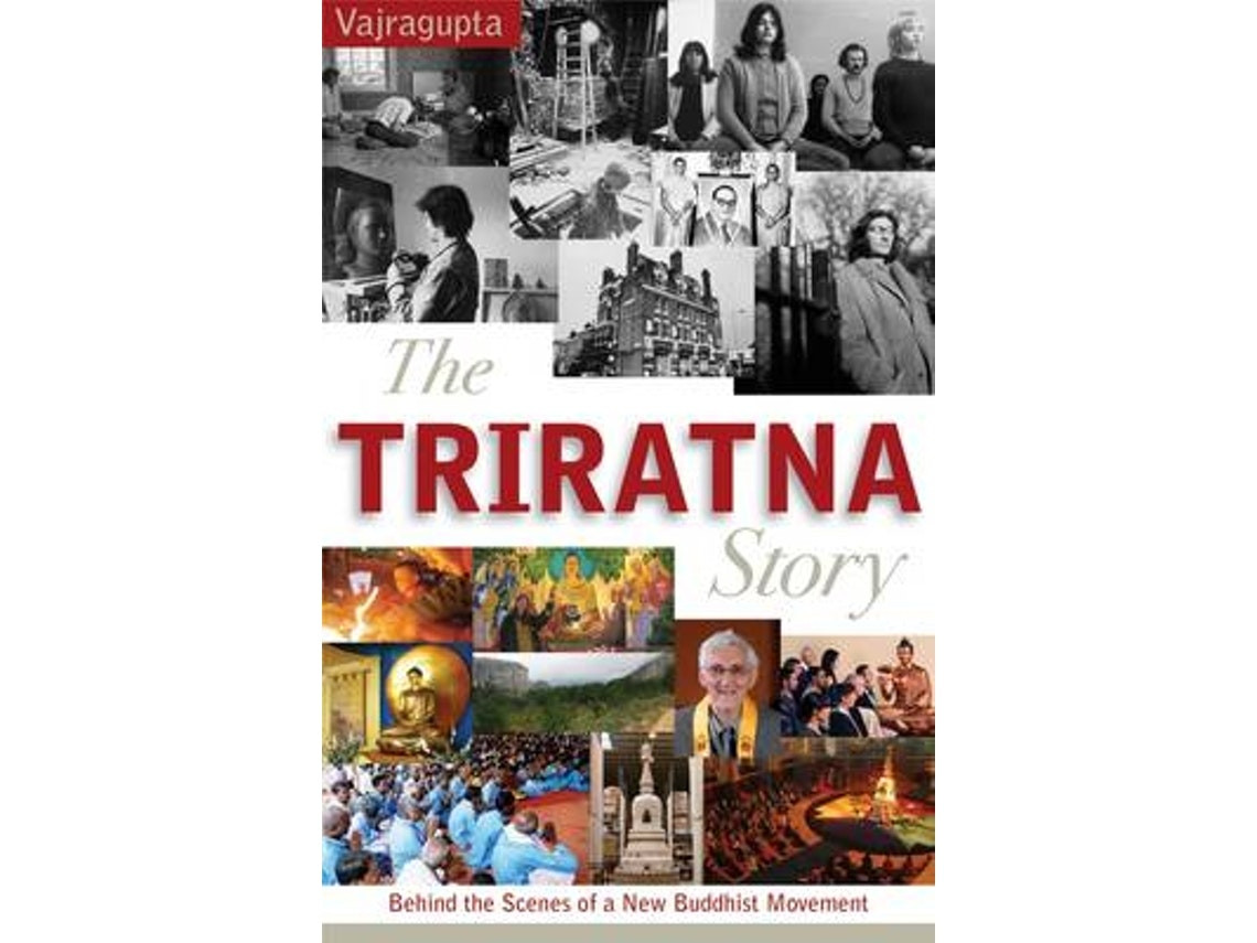The Triratna Story de Vajragupta (Inglés)