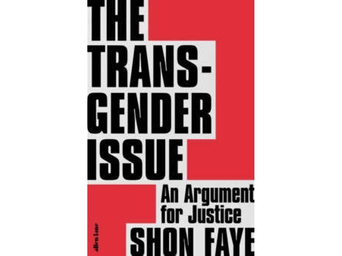 The Transgender Issue by Shon Faye (English)