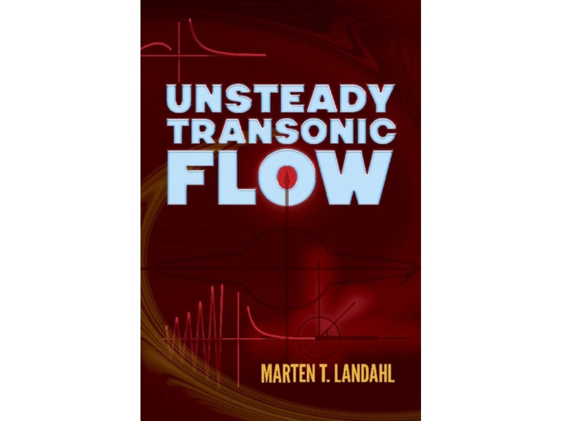 Unsteady Transonic Flow de Marten Landahl (Inglés)