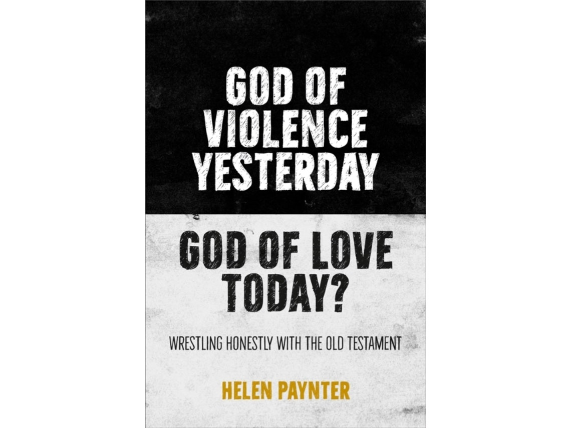 God of Violence Yesterday, God of Love Today? de Helen Paynter (Inglés)