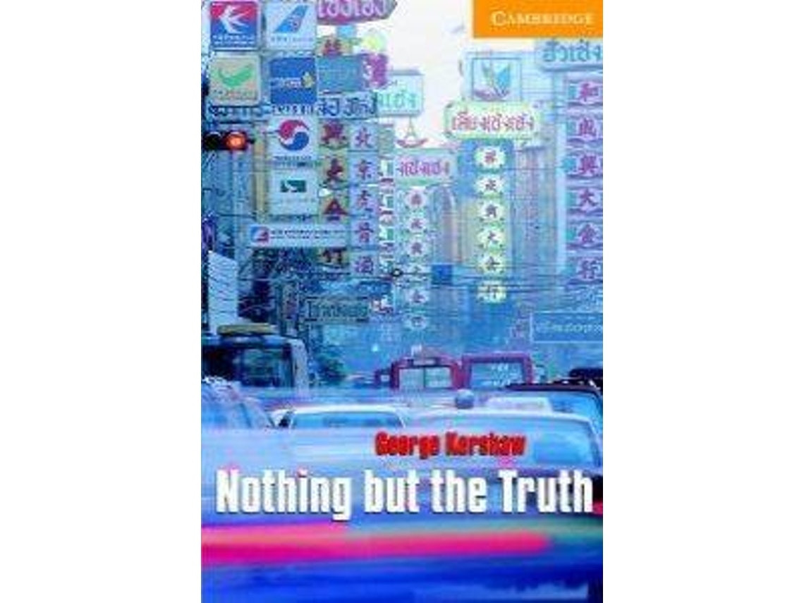 Nothing But The Truth de George Kershaw (Inglés)