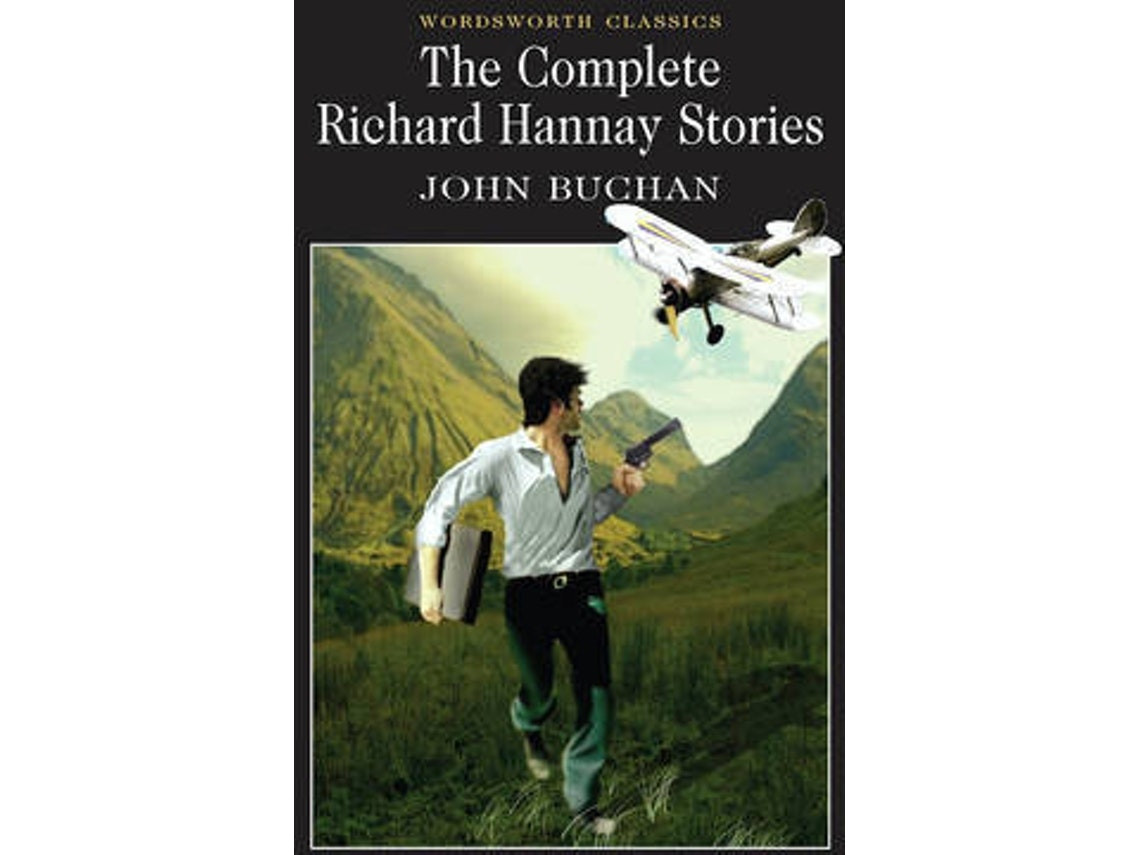 The Complete Richard Hannay Stories by John Buchan (English)