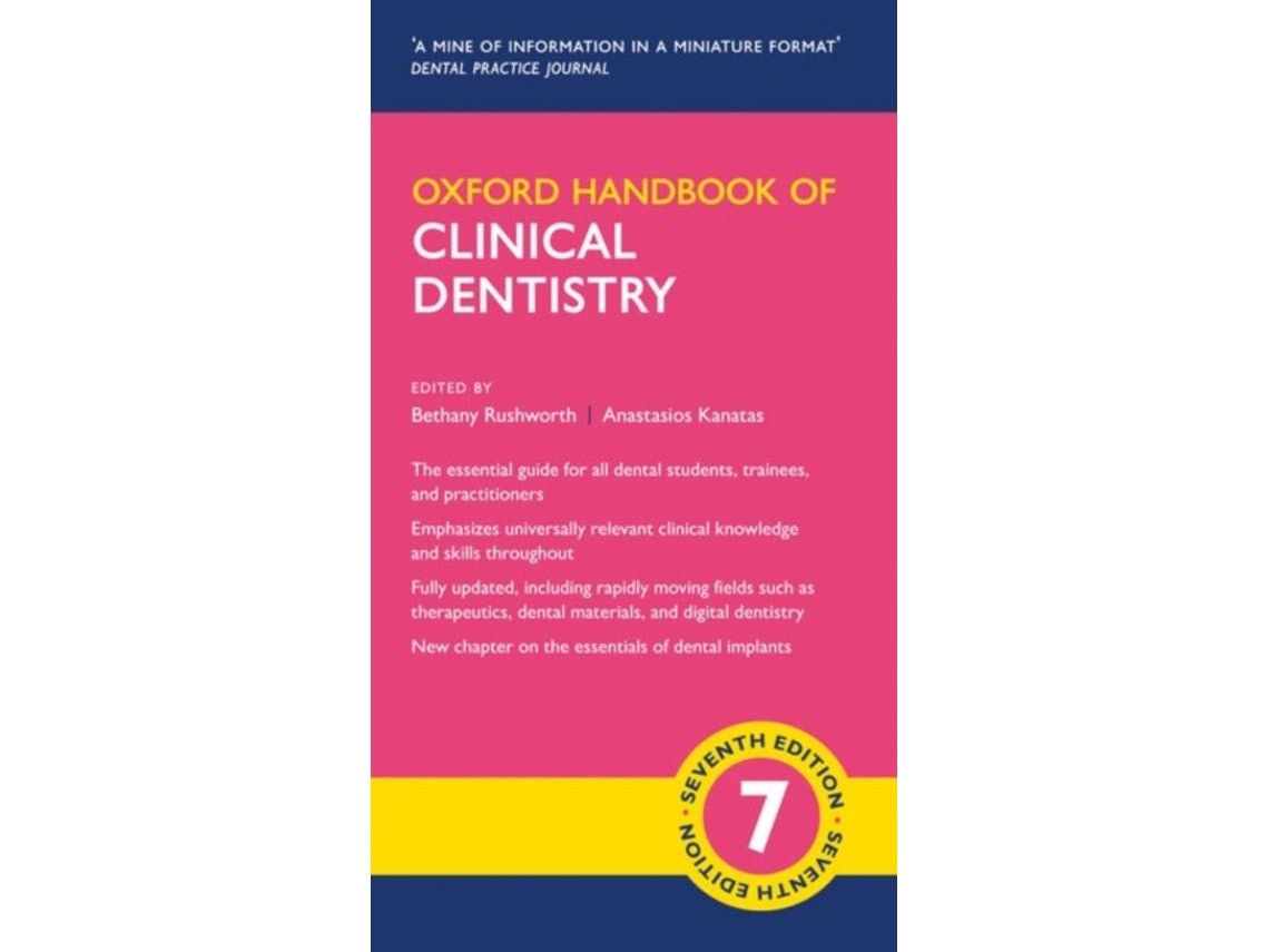 Oxford Handbook of Clinical Dentistry by Anastasios Kanatas and Bethany Rushworth (English)