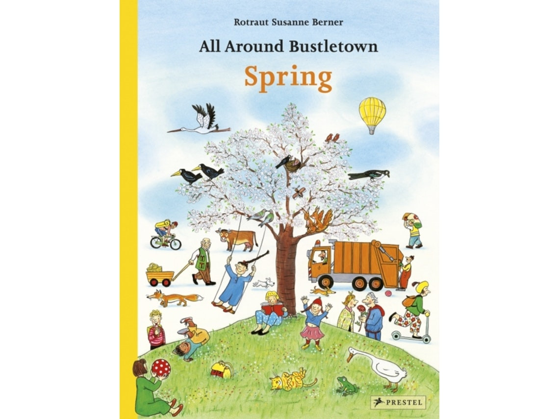 All Around Bustletown: Spring de Rotraut Susanne Berner (Inglés)