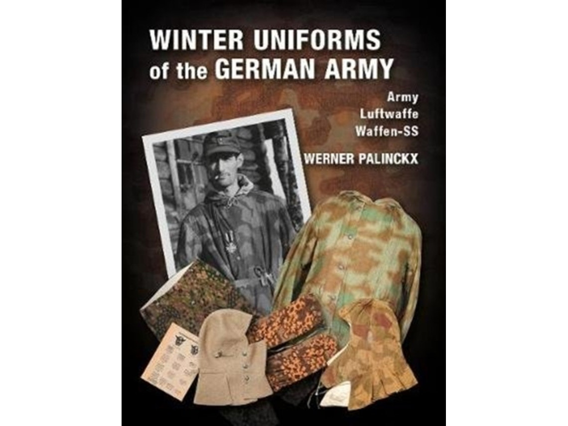 Winter Uniforms of the German Army de Werner Palinckx (Inglés)