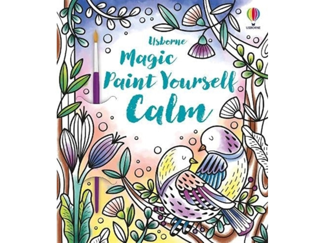 Magic Paint Yourself Calm de Abigail Wheatley (Inglés)