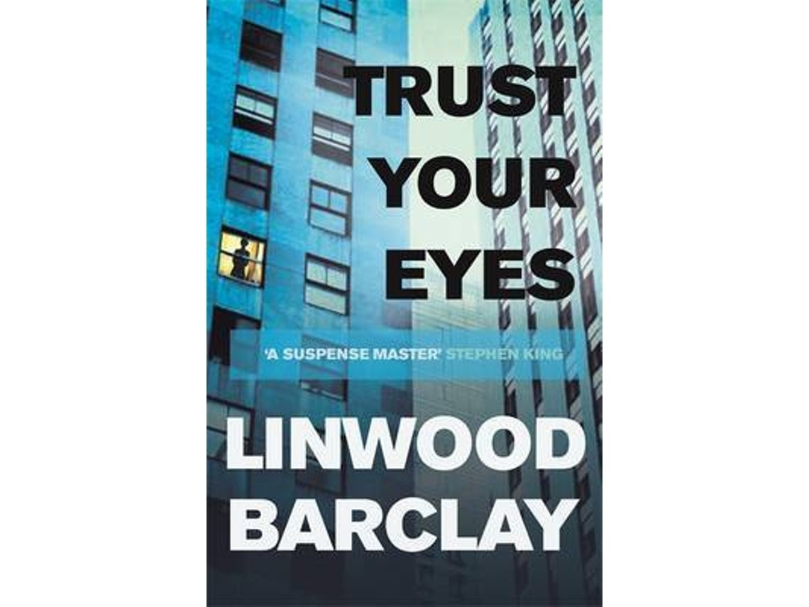 Trust Your Eyes de Linwood Barclay (Inglés)