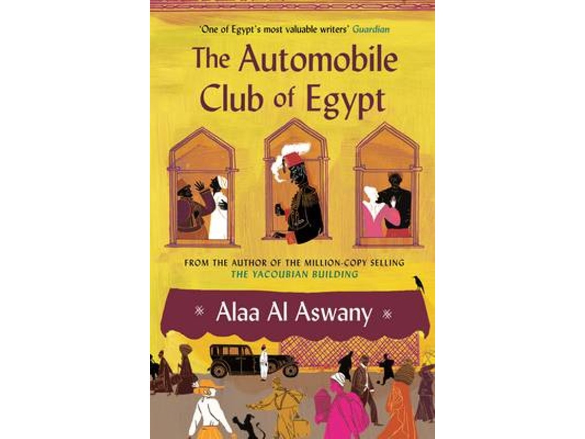 The Automobile Club of Egypt de Alaa Al Aswany (Inglés)