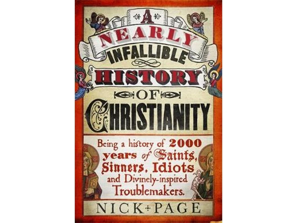 A Nearly Infallible History of Christianity de Nick Page (Inglés)