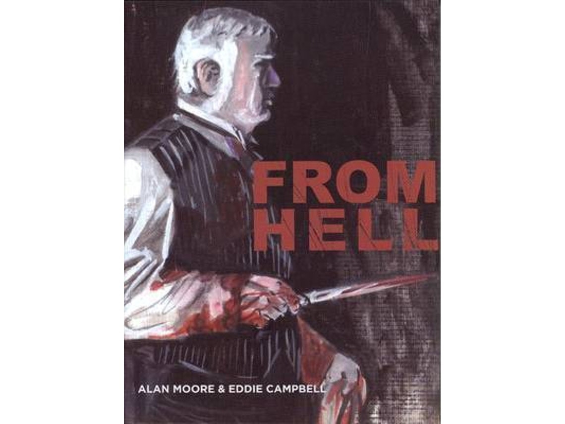 From Hell de Alan Moore y Eddie Campbell (Inglés)