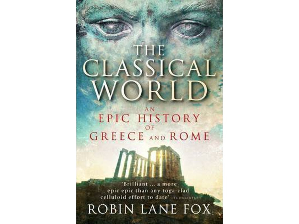 The Classical World by Robin Lane Fox (English)