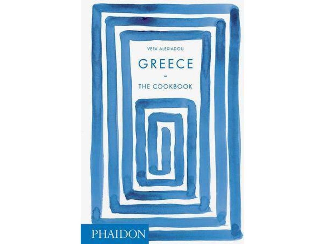 Greece The Cookbook de Vefa Alexiadou (Español)