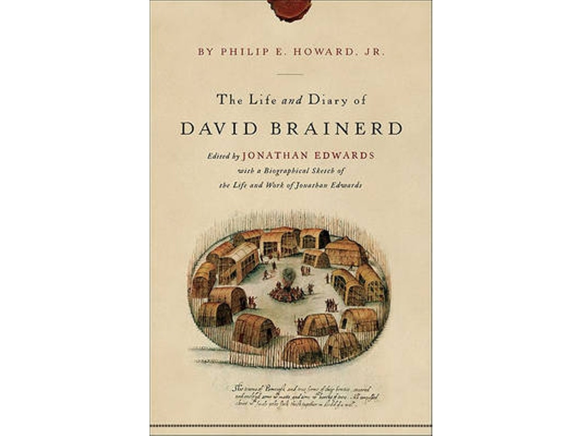 The Life and Diary of David Brainerd de David Brainerd y Jonathan Edwards (Inglés)