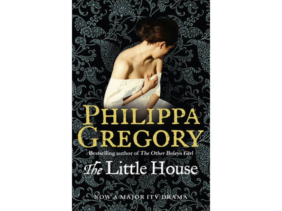 The Little House de Philippa Gregory (Inglés)
