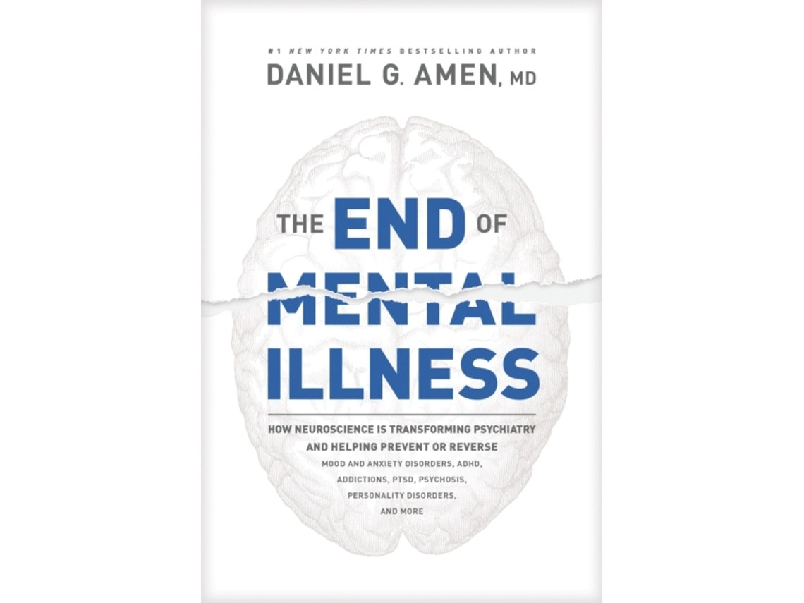 The End of Mental Illness by Dr. Daniel G. Amen (English)