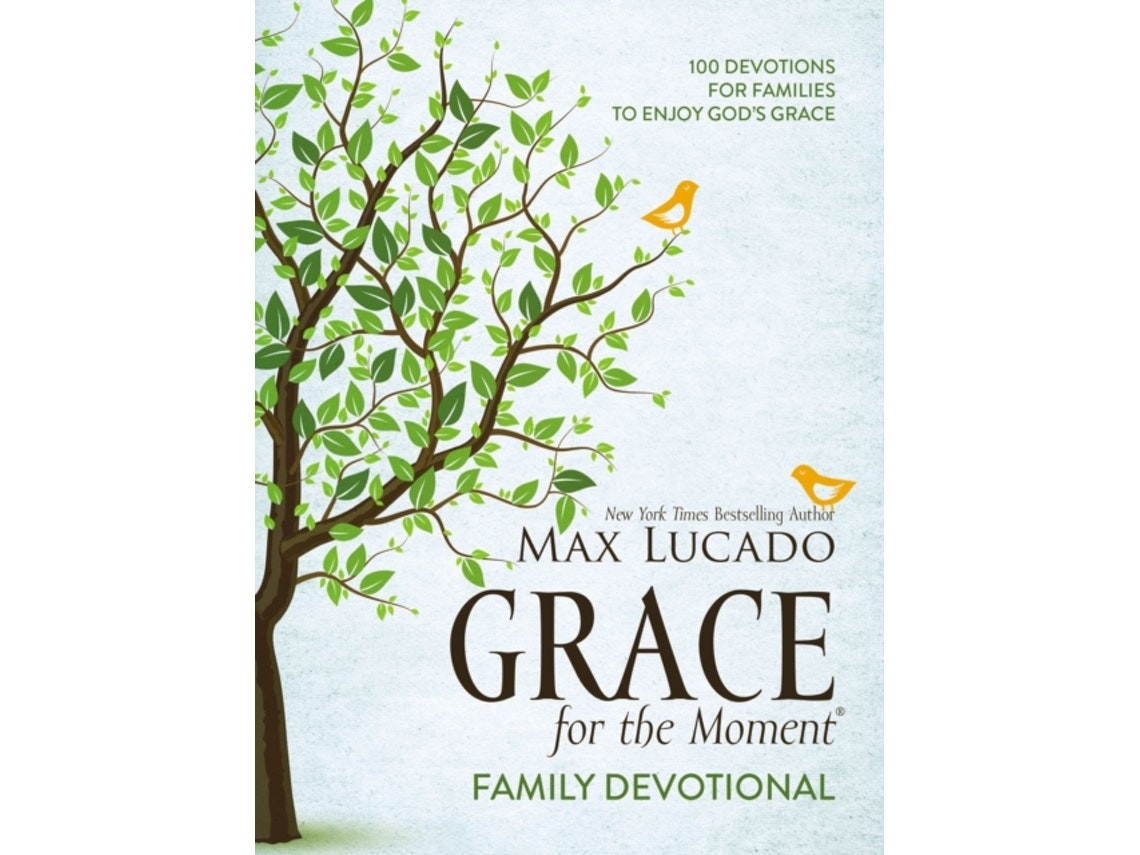 Grace for the Moment Family Devotional de Max Lucado (Inglés)