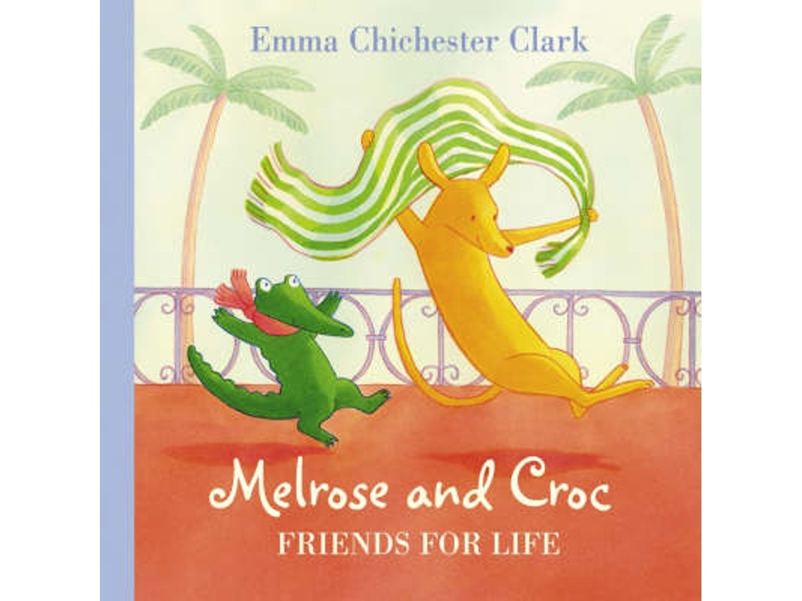 Friends for Life by Emma Chichester Clark (English)