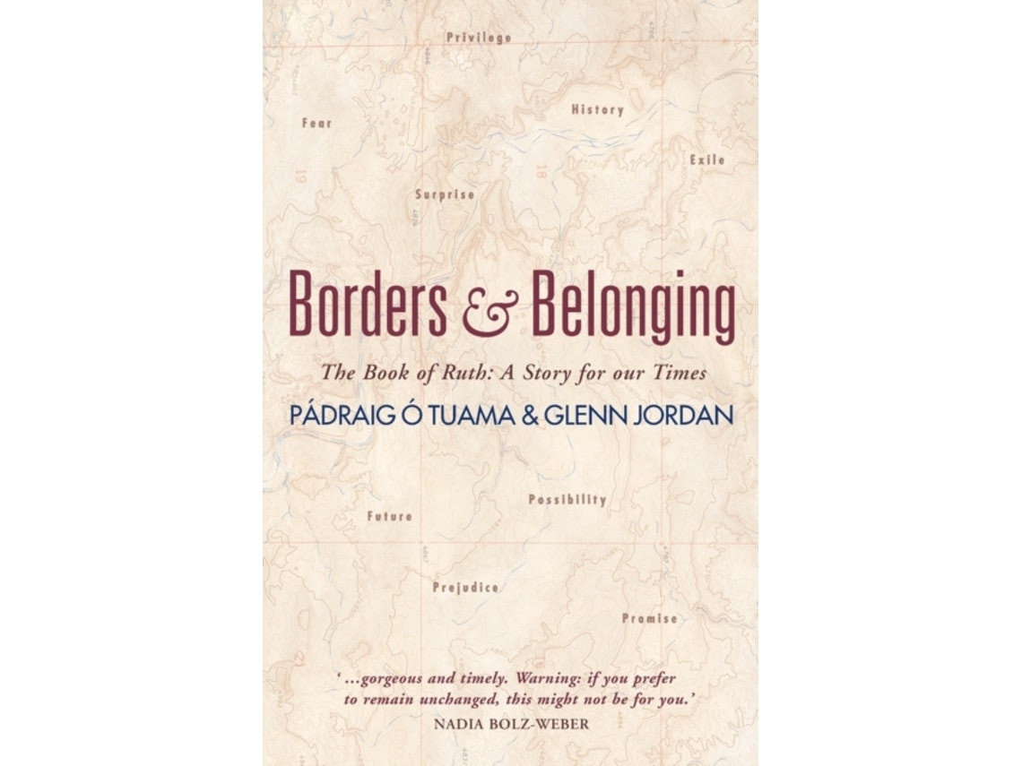Borders and Belonging de Padraig O Tuama y Glenn Jordan (Inglés)
