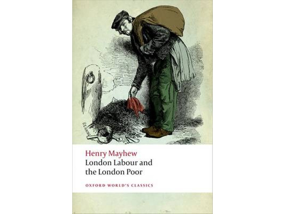 London Labour and the London Poor de Henry Mayhew (Inglés)