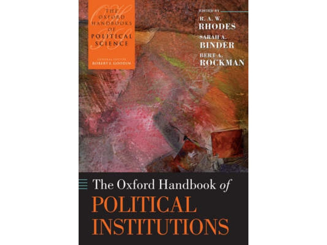 The Oxford Handbook of Political Institutions by R. A. W. Rhodes (English)