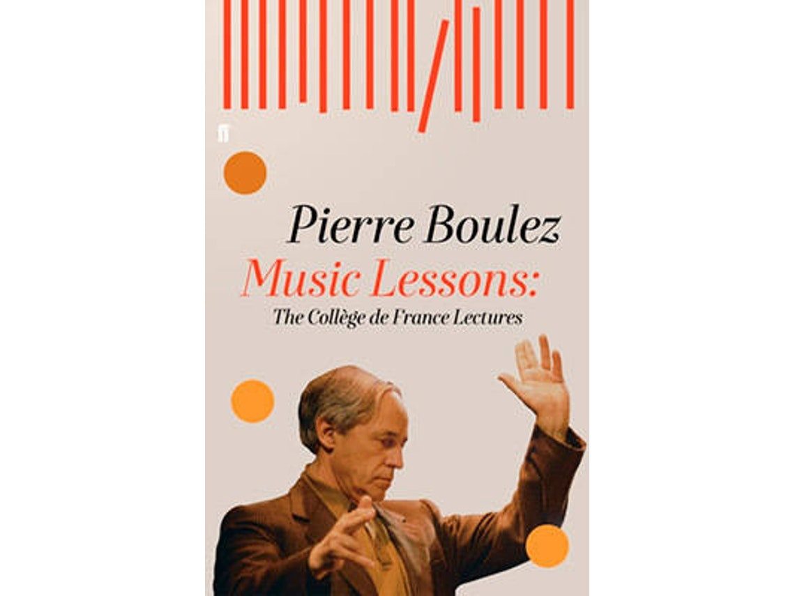 Music Lessons de Pierre Boulez (Inglés)