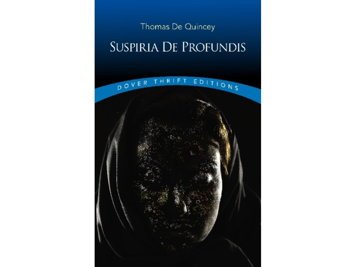 Suspiria de Profundis de Thomas De Quincey (Inglés)