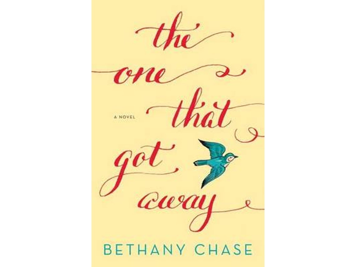 The One That Got Away de Bethany Chase (Inglés)