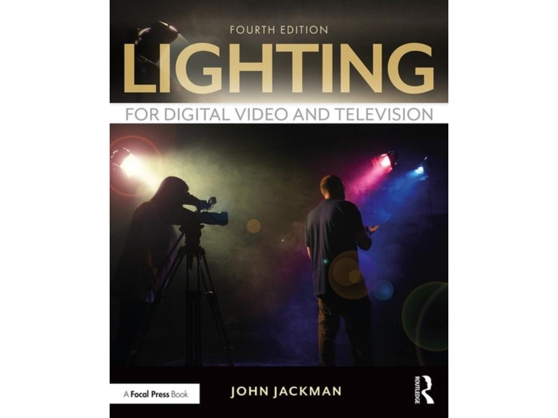 Lighting for Digital Video and Television de John Jackman (Inglés)
