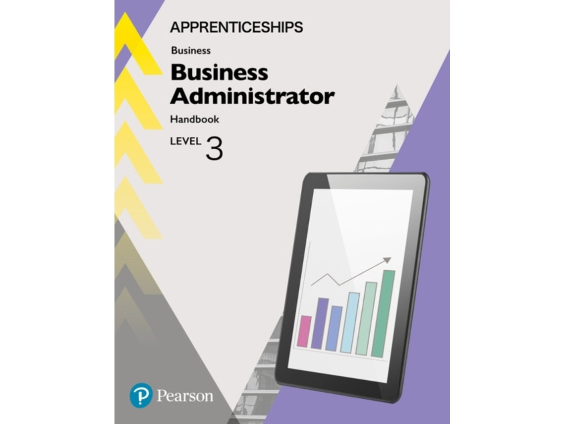 Apprenticeship Business Administrator Level 3 Handbook de Julie Smith, Claire Parry, Catherine Richards (English)