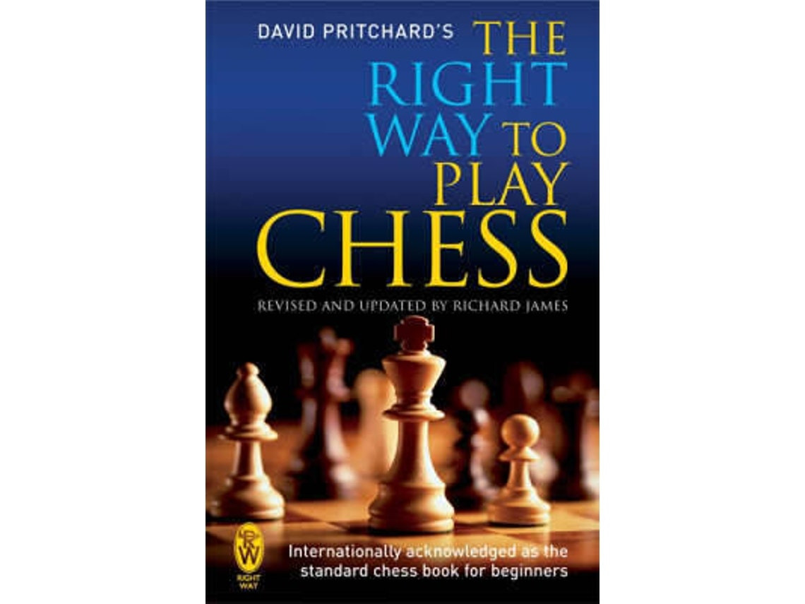 The Right Way To Play Chess de David Brine Pritchard (Inglés)
