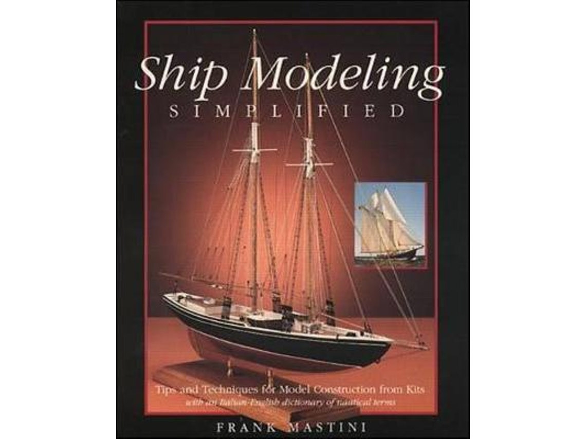 Ship Modeling Simplified by Frank Mastini (English)