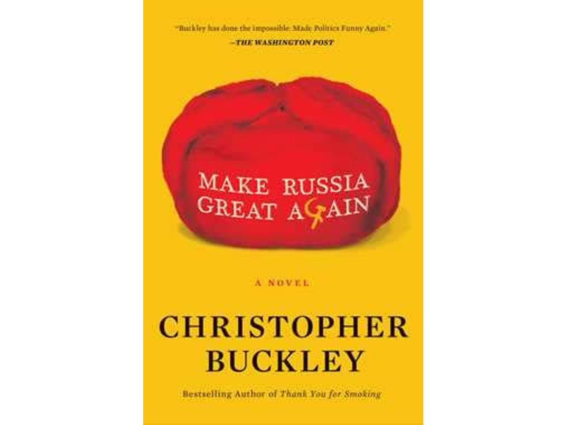 Make Russia Great Again de Christopher Buckley (Inglés)