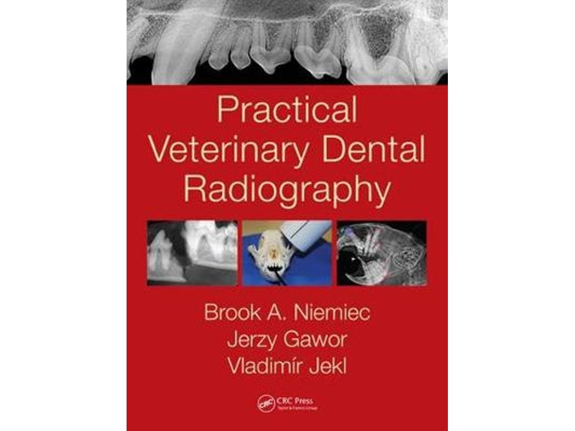 Practical Veterinary Dental Radiography de Brook A. Niemiec y Jerzy Gawor (Inglés)