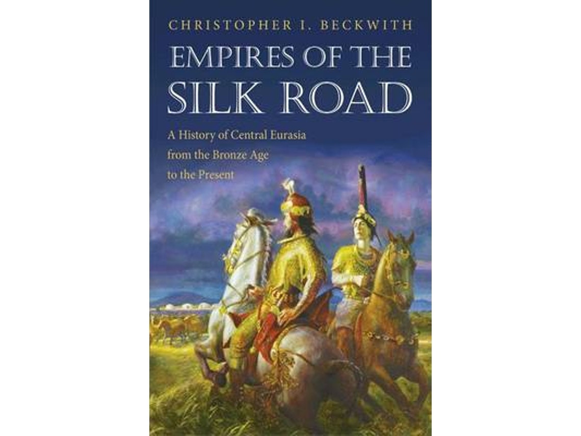 Empires of the Silk Road de Christopher I. Beckwith (Inglés)